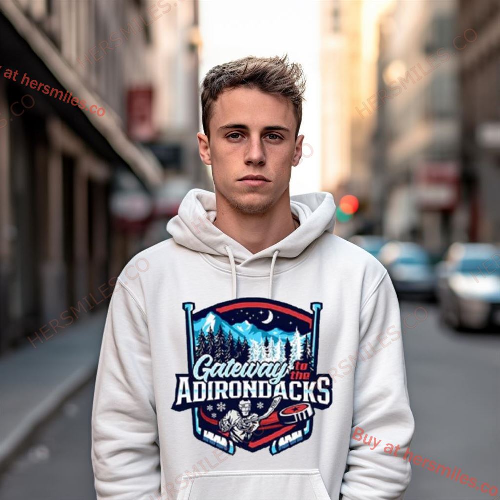 2023 Gateway To The Adirondacks Shirt 2023 Gateway To The Adirondacks Shirt
