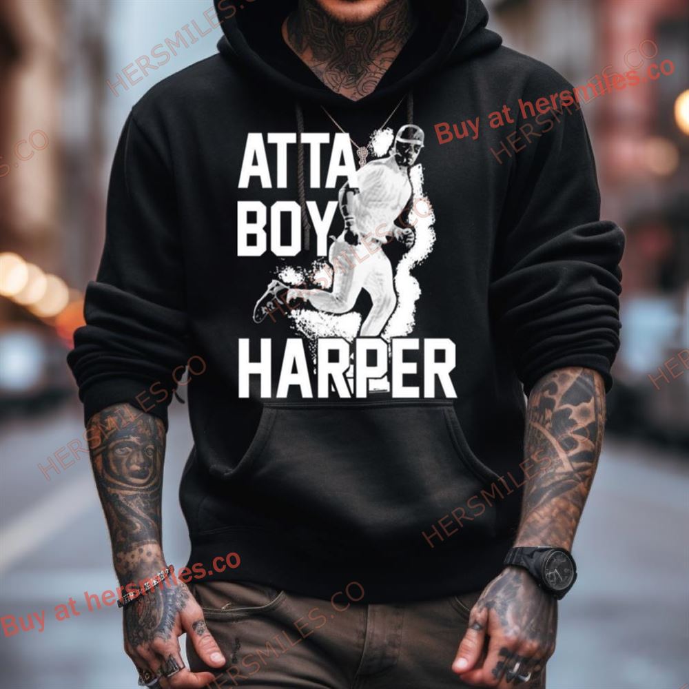 Atta Boy Harper 2023 Shirt Atta Boy Harper 2023 Shirt