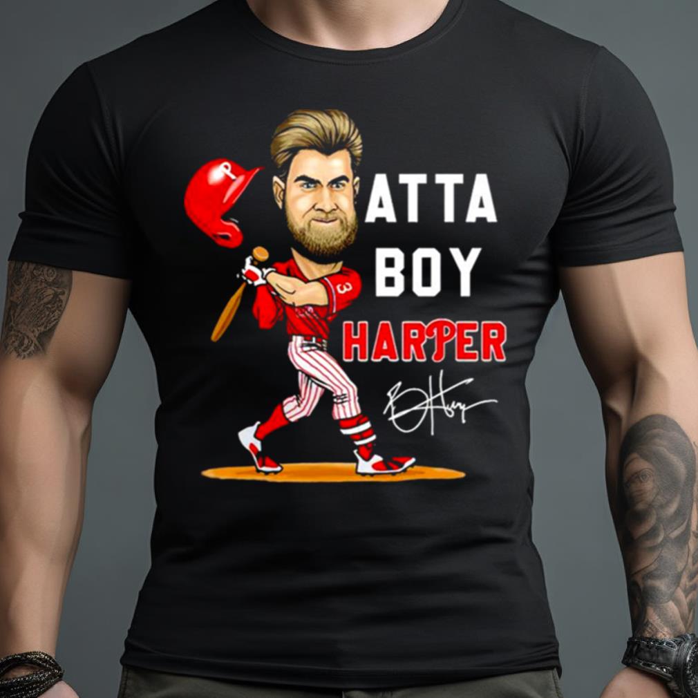 Atta Boy Harper Phillies Shirt