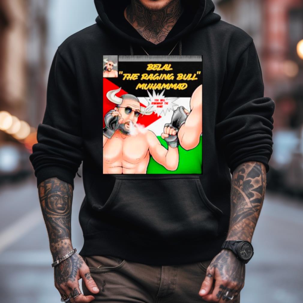 Belal The Raging Bull Muhammad Shirt Belal The Raging Bull Muhammad Shirt