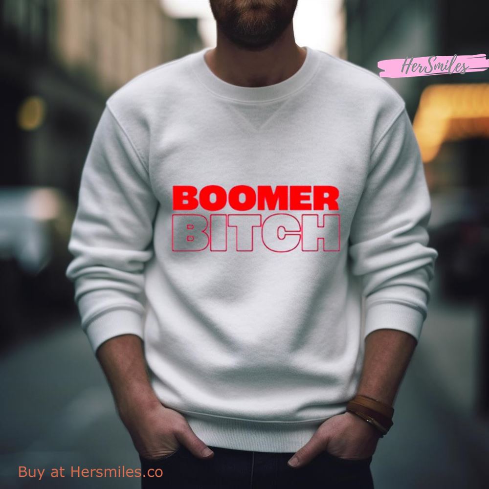 Boomer Bitch Shirt