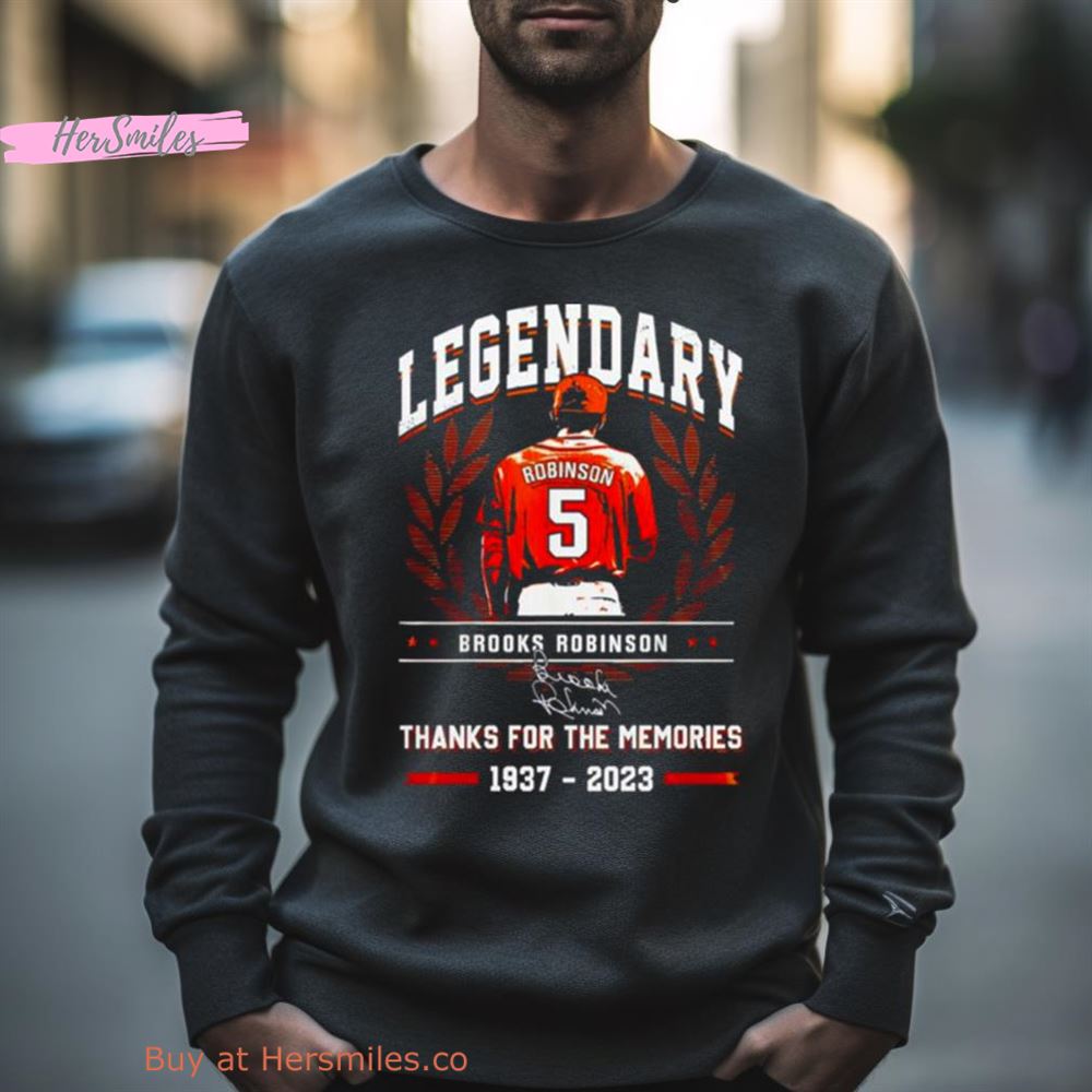Brooks Robinson Legendary Thanks For The Memories 1937 2023 Shirt