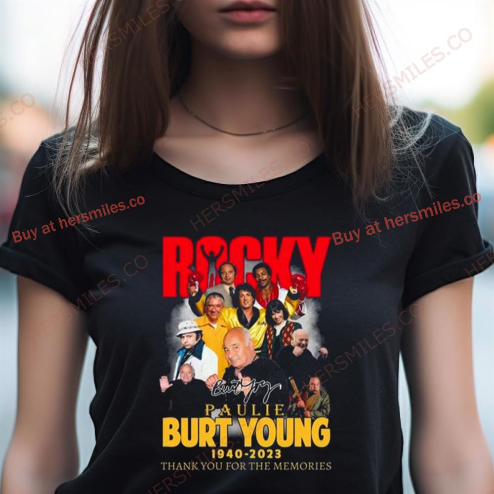 Burt Young Paulie Rocky 1940 - 2023 Thank You For The Memories Signature Shirt Burt Young Paulie Rocky 1940 - 2023 Thank You For The Memories Signature Shirt