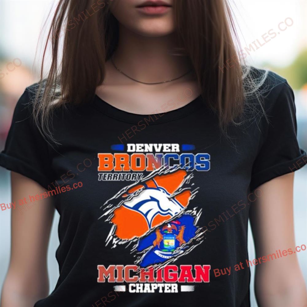 Denver Broncos Territory Michigan Chapter Shirt Denver Broncos Territory Michigan Chapter Shirt