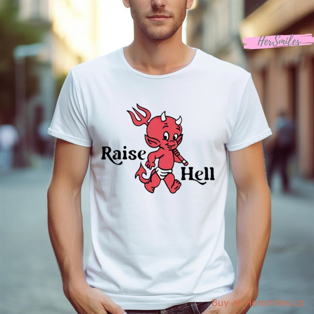 Devil Raise Hell Shirt