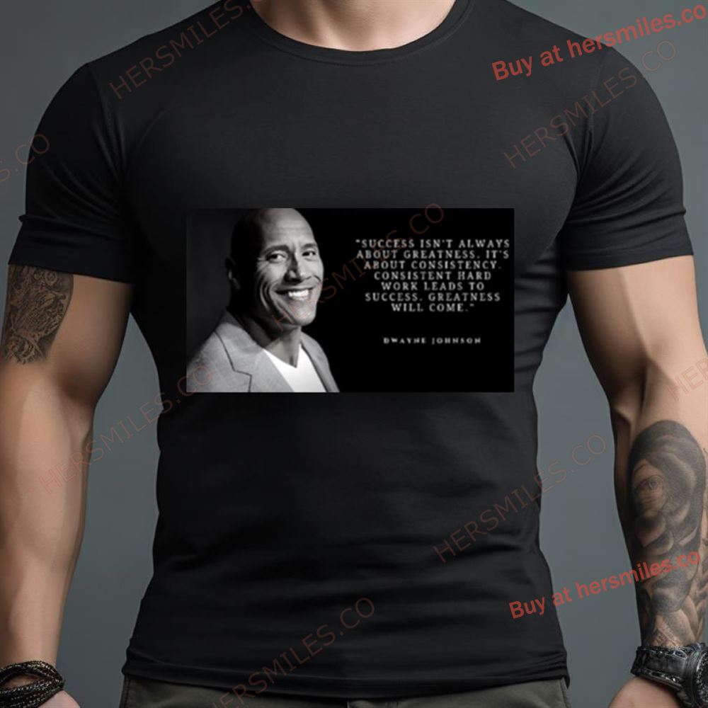 Dwayne Johnson Quotes Shirt