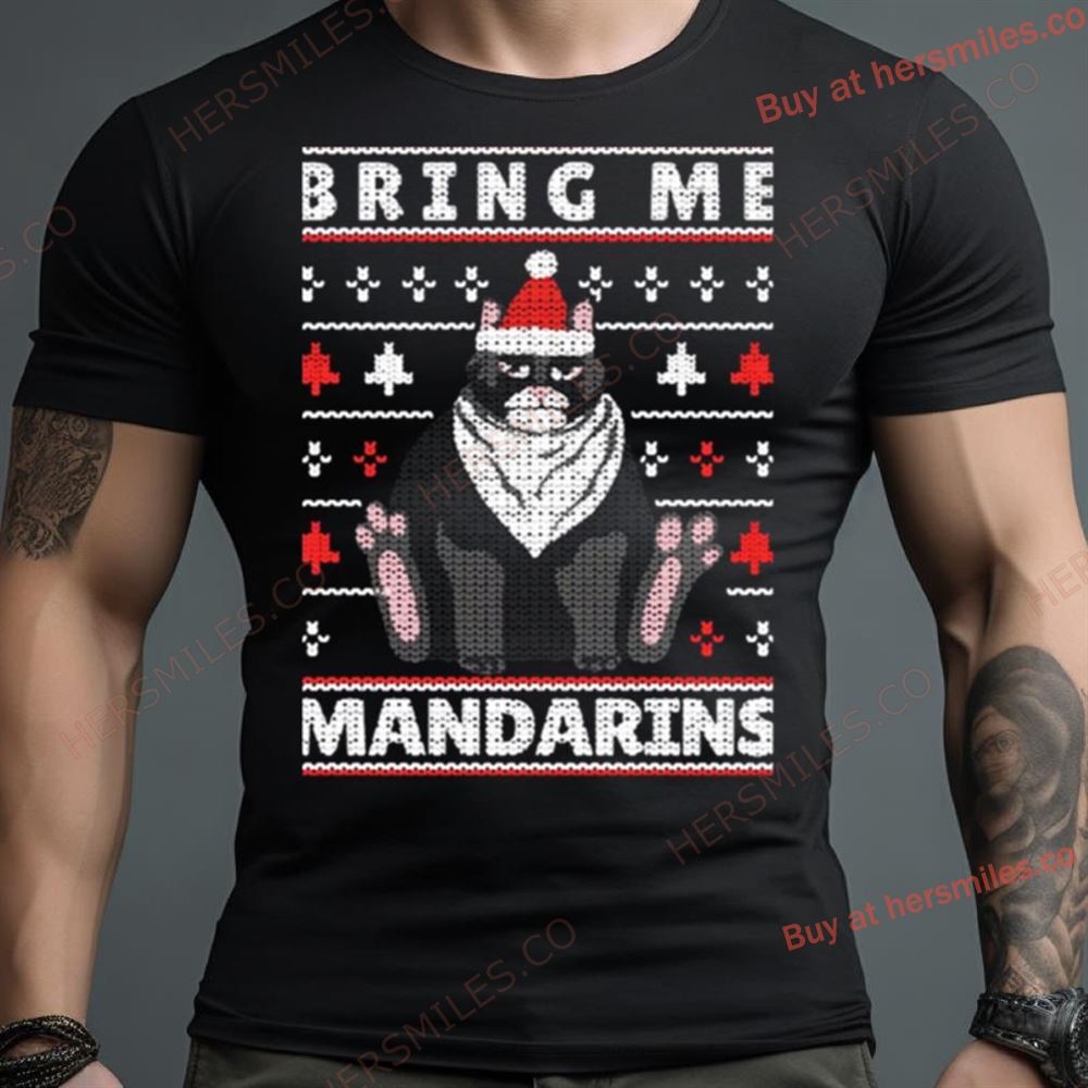 Fat Cat An Angry Fat Cat Mandarins Christmas 2023 Shirt
