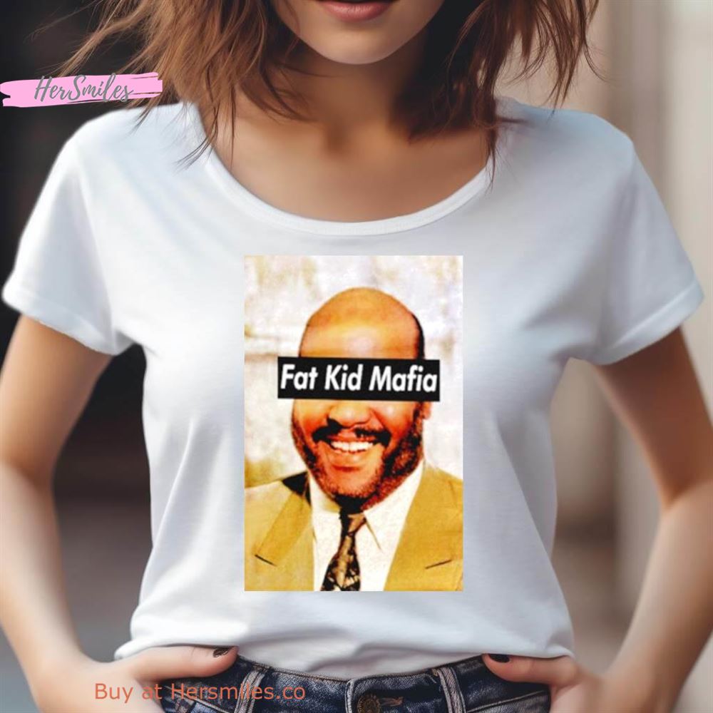 Fat Kid Deals Fat Kid Mafia Uncle Phil Shirt Fat Kid Deals Fat Kid Mafia Uncle Phil Shirt
