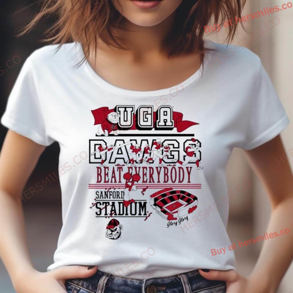 Georgia Bulldogs Uga Dawgs Beat Everybody Sanford Stadium Shirt Georgia Bulldogs Uga Dawgs Beat Everybody Sanford Stadium Shirt