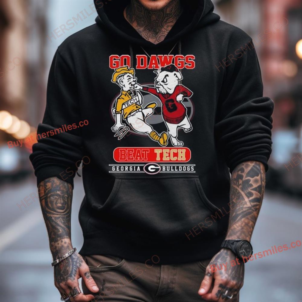 Go Dawgs Beat Tech Georgia Bulldogs Shirt Go Dawgs Beat Tech Georgia Bulldogs Shirt