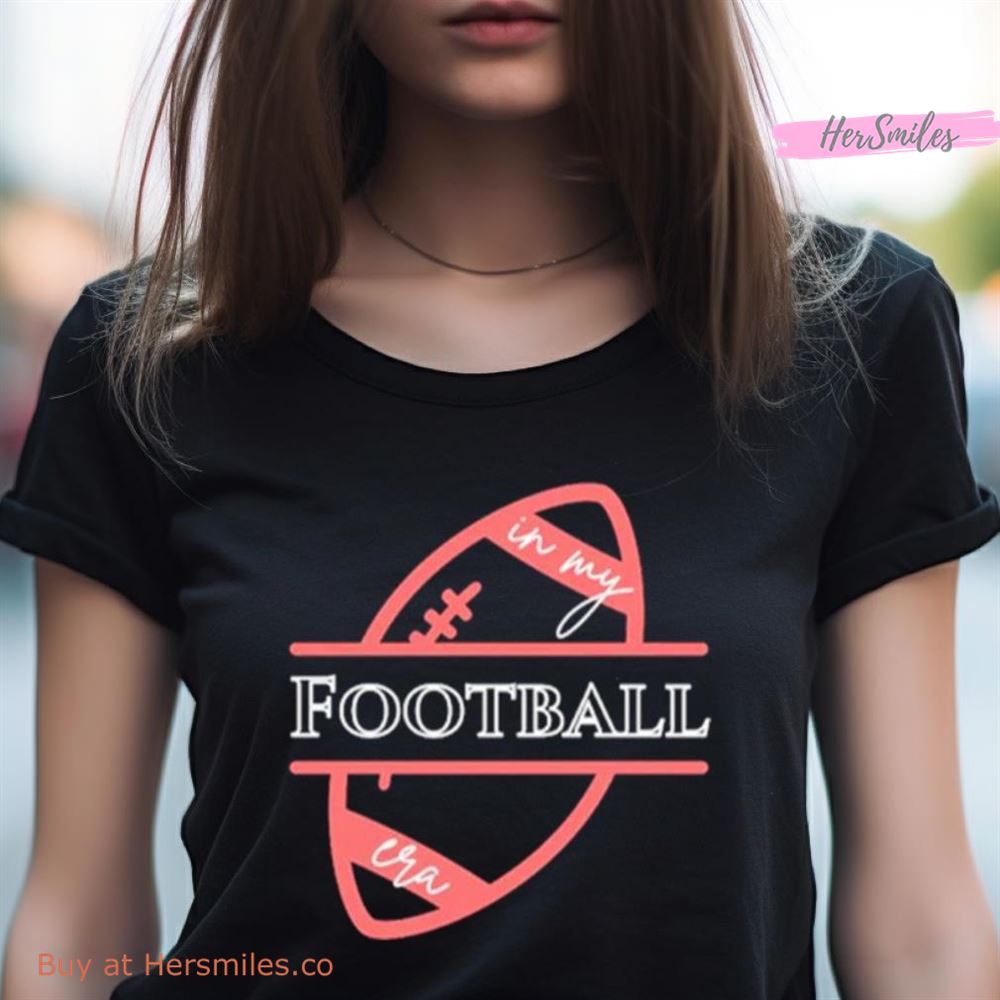 Go Taylor'S Boyfriend In My Era Football Shirt Go Taylor'S Boyfriend In My Era Football Shirt