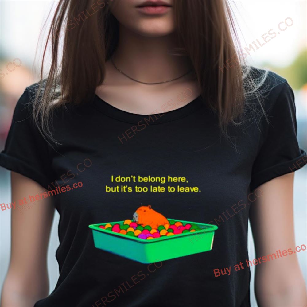 Guinea I Don'T Belong Here But It'S Too Late To Leave Shirt Guinea I Don'T Belong Here But It'S Too Late To Leave Shirt
