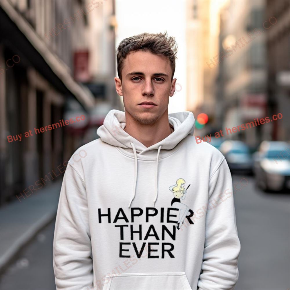 Happier Than Ever Billie Eilish Shirt Happier Than Ever Billie Eilish Shirt
