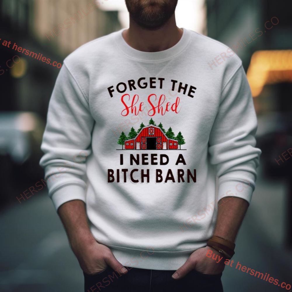 I Need A Bitch Barn Funny Christmas Shirt