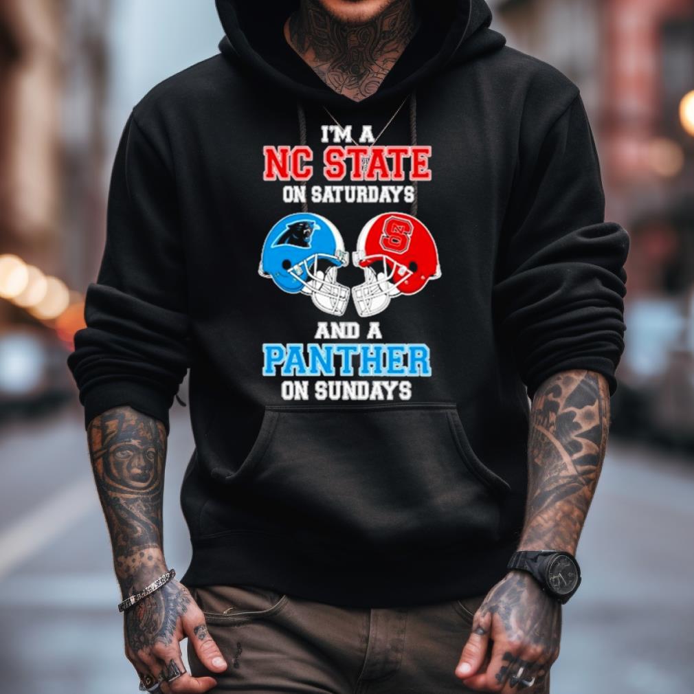 I'M A Nc State On Saturdays And A Panthers On Sundays Helmet 2023 Shirt I'M A Nc State On Saturdays And A Panthers On Sundays Helmet 2023 Shirt
