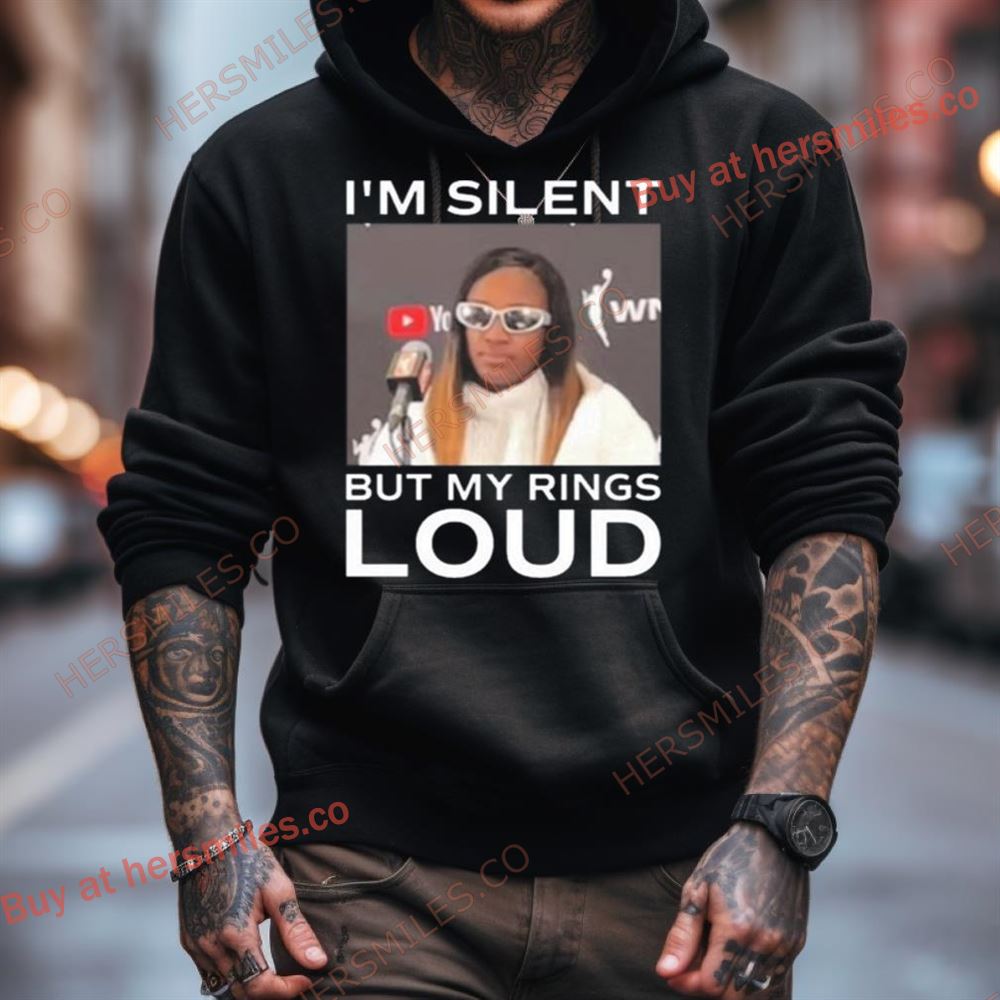I'M Silent But My Rings Loud Shirt I'M Silent But My Rings Loud Shirt