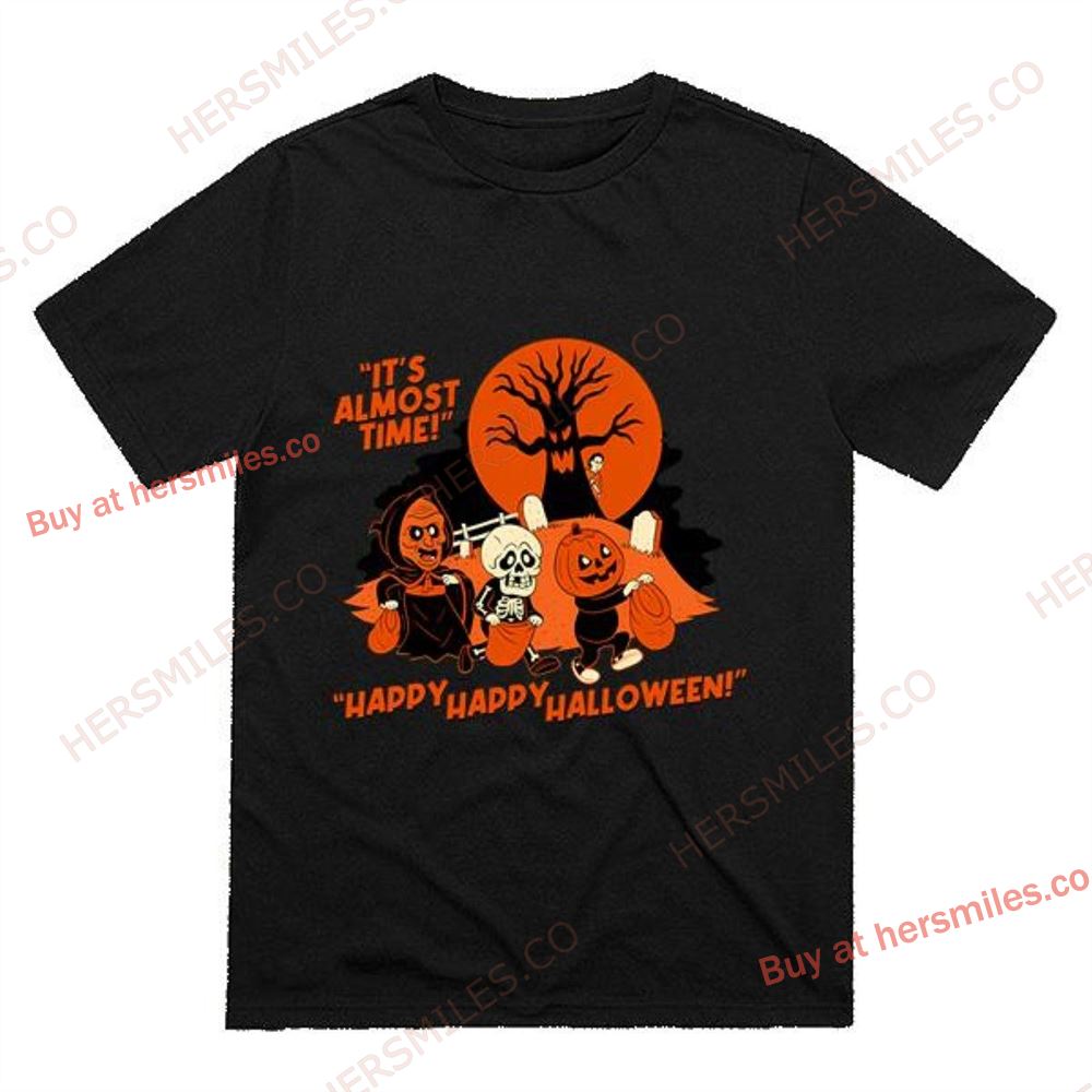 Its Almost Time T-shirt Funny Gift Halloween 3 Season Of The Witch Shirt