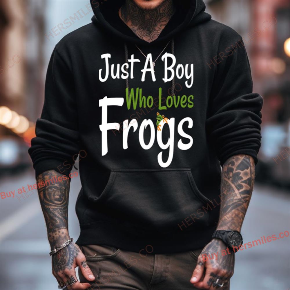 Just A Boy Who Loves Frogs Shirt Just A Boy Who Loves Frogs Shirt