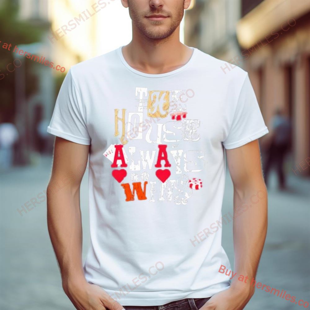 Kleverz Cards The House Always Wins Vintage Shirt