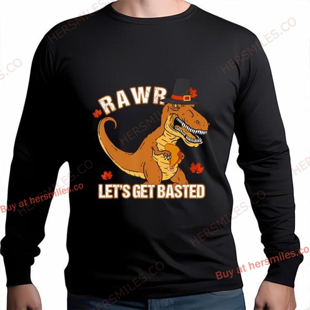 Let’s Get Basted Dinosaur Funny Thanksgiving T-Shirt Let’s Get Basted Dinosaur Funny Thanksgiving T-Shirt