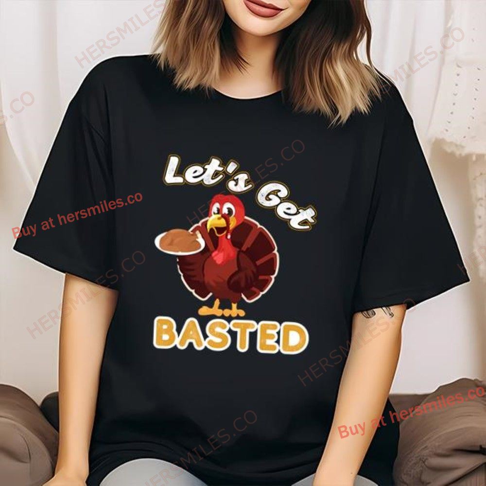 Lets Get Busted Funny Thanksgiving Turkey Lover T-Shirt