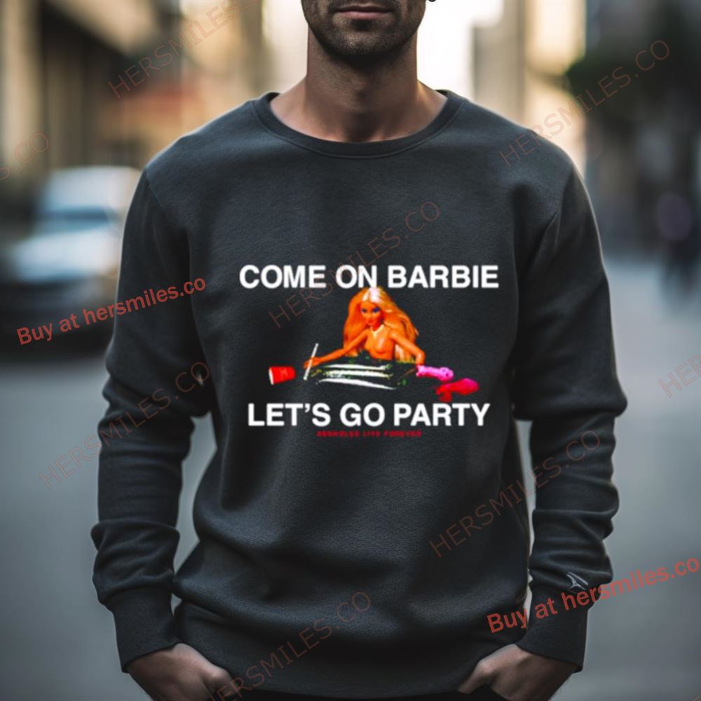 Linda Finegold Come On Barbie Let’S Go Party Shirt