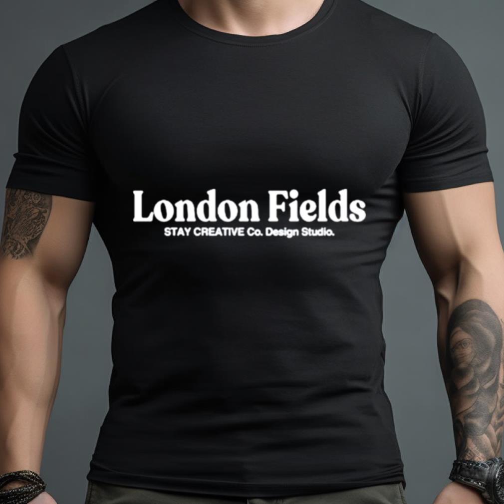 London Fields Stay Creative Co. Design Studio Shirt