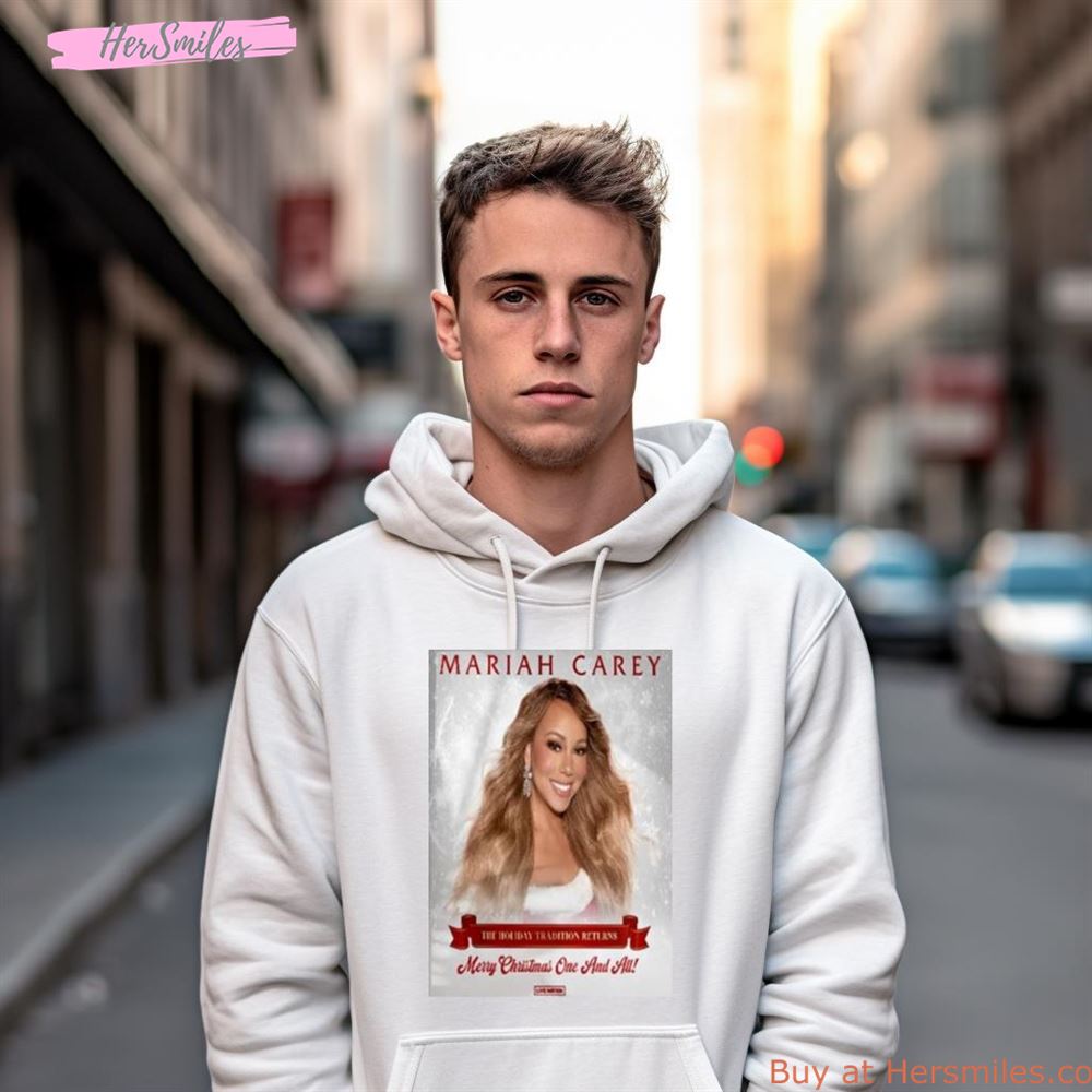 Mariah Carey Merry Christmas One And All The Holiday Tradition Returns 2023 Christmas Coming Shirt Mariah Carey Merry Christmas One And All The Holiday Tradition Returns 2023 Christmas Coming Shirt