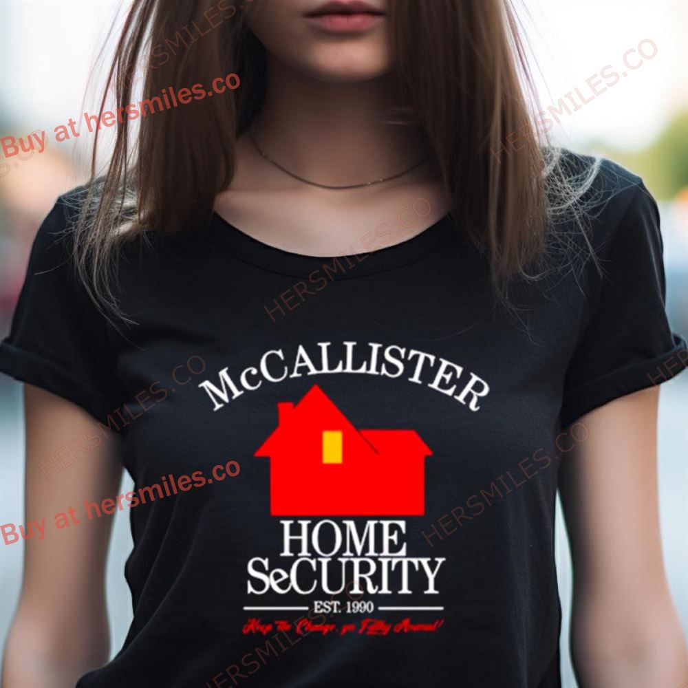 Mccallister Home Security Keep The Change Shirt Mccallister Home Security Keep The Change Shirt