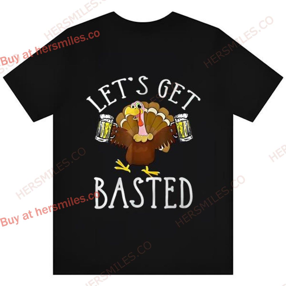 Men’s Funny Thanksgiving T Shirt Let’s Get Basted Turkey Shirts