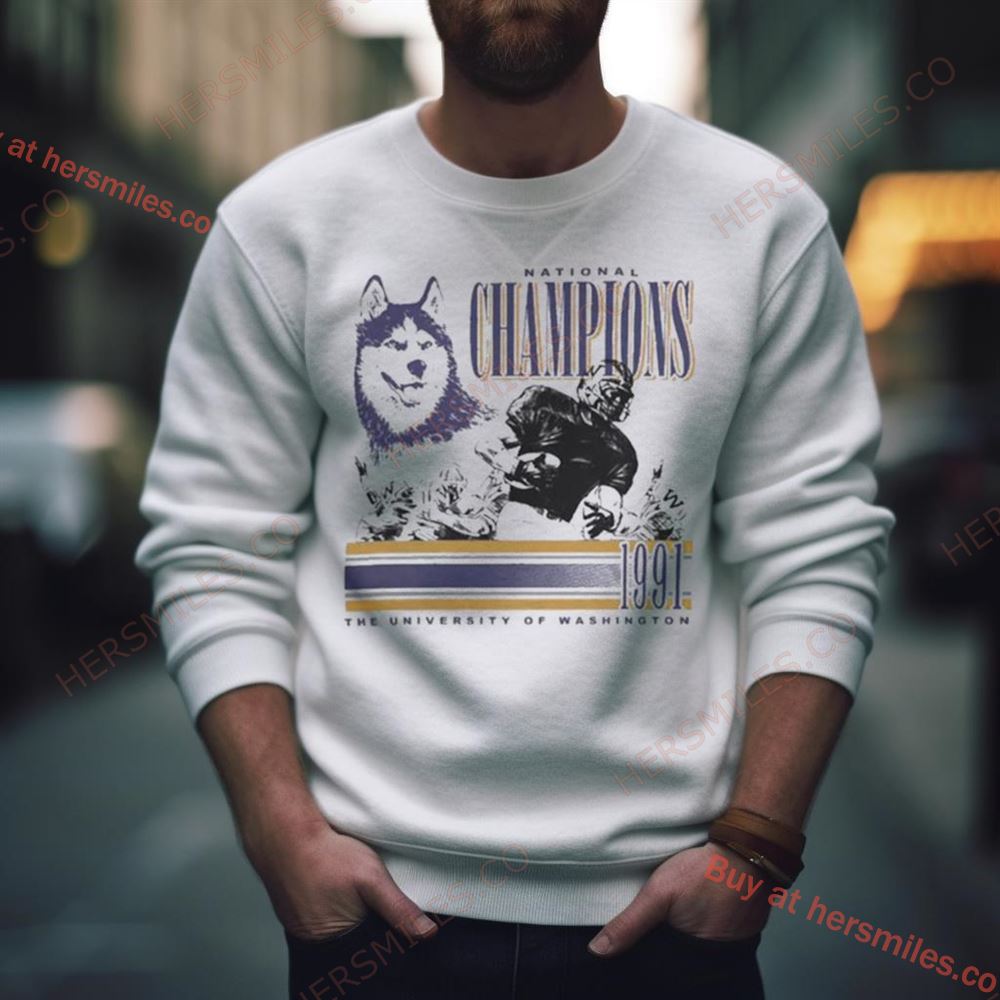 National Champions Washington Huskies 1991 The University Of Washington Shirt