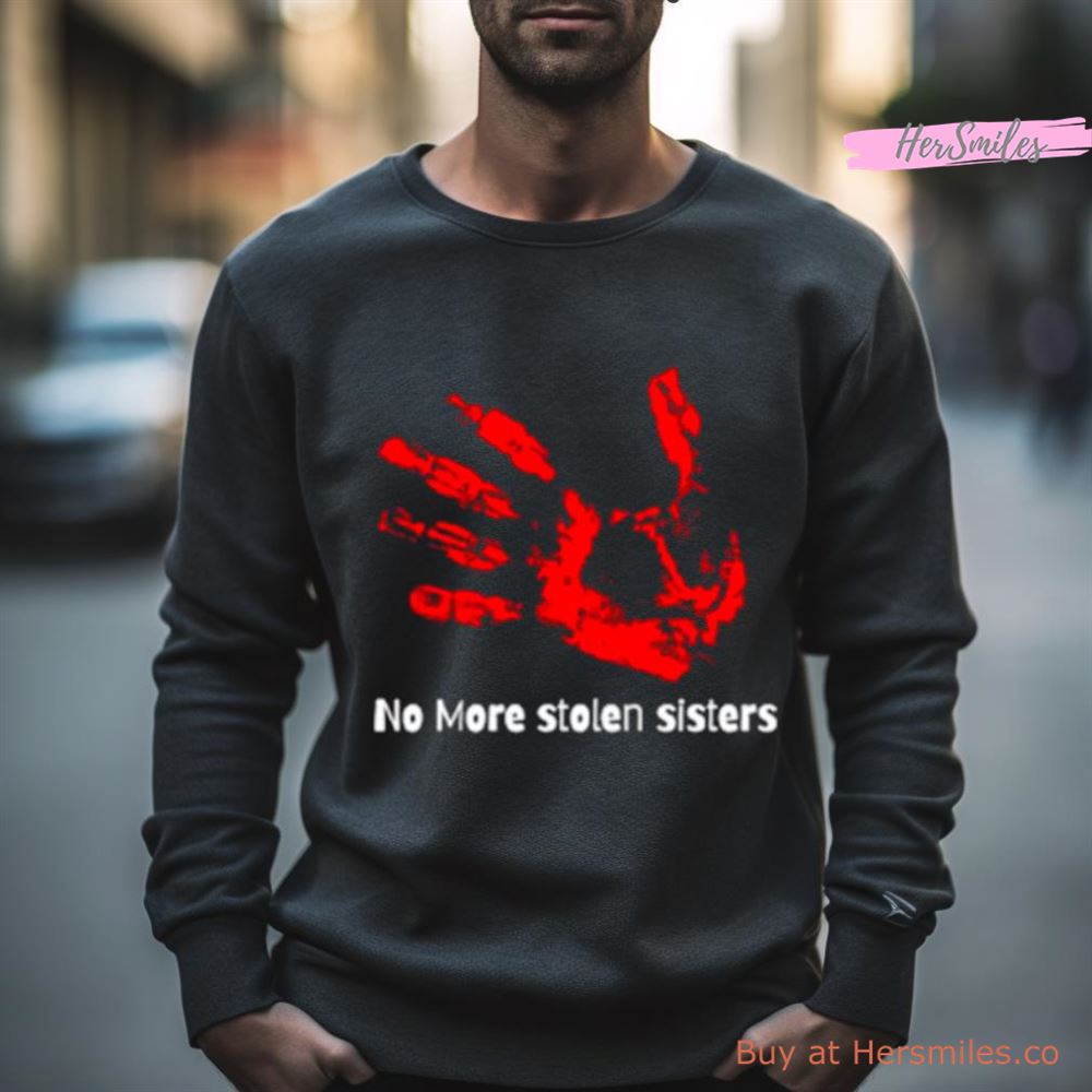 No More Stolen Sisters Shirt
