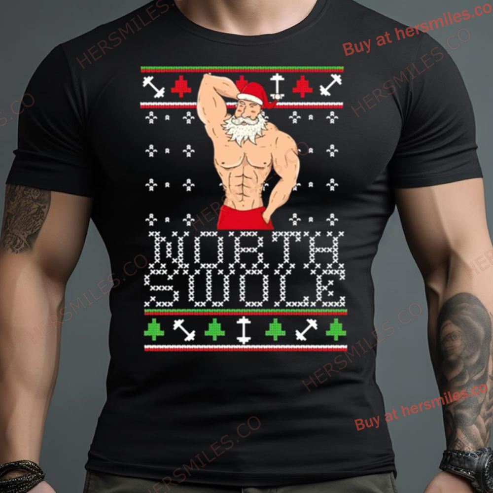 North Swole Ugly Santa Christmas Shirt