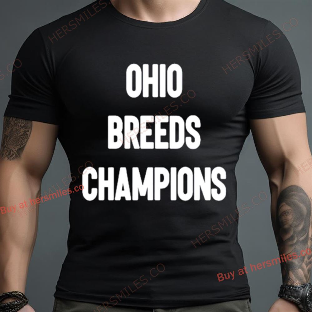 Ohio Breeds Champions Shirt