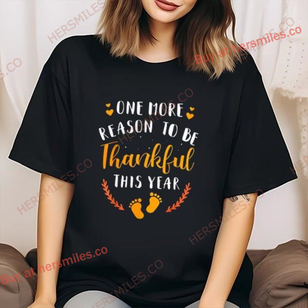 One More Reason Be Thankful This Year Thanksgiving Pregnancy Shirt