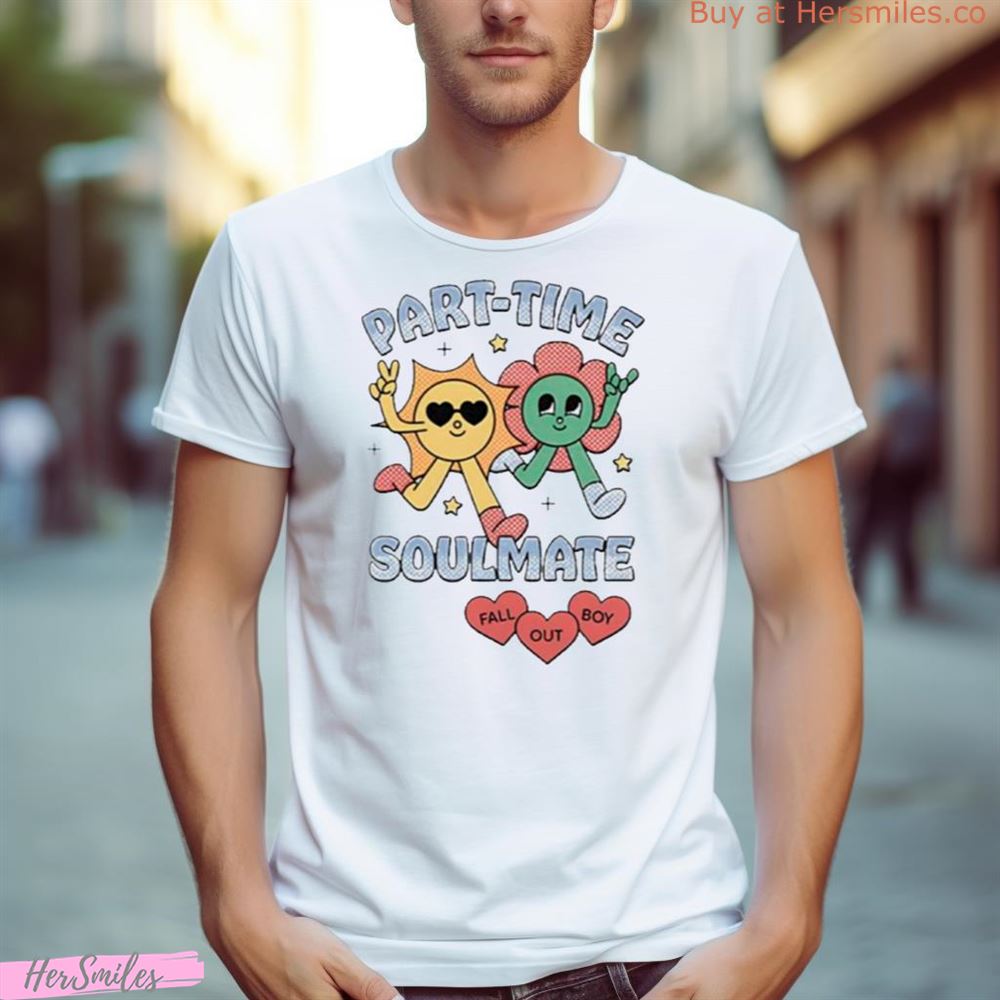 Part Time Soulmate Sun And Flower Shirt