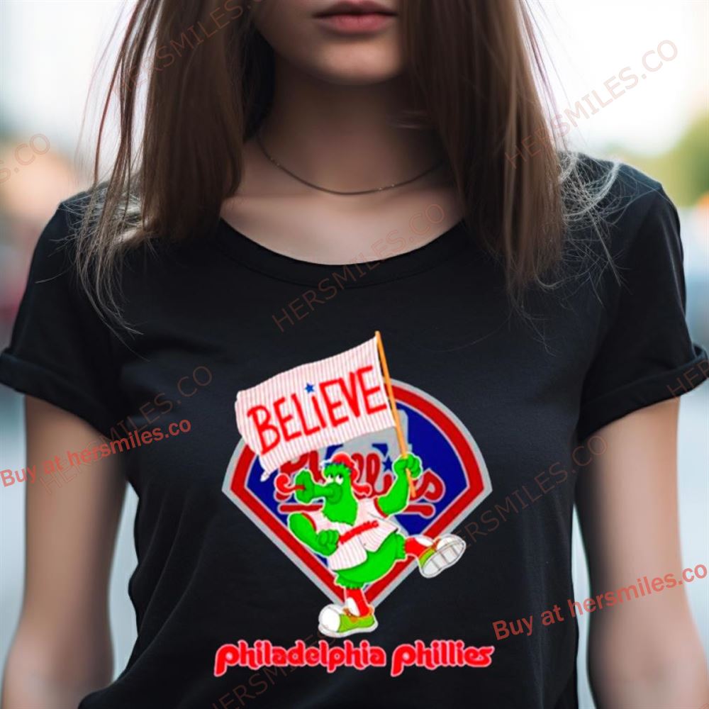 Phillie Phanatic Believe Philadelphia Phillies Shirt Phillie Phanatic Believe Philadelphia Phillies Shirt