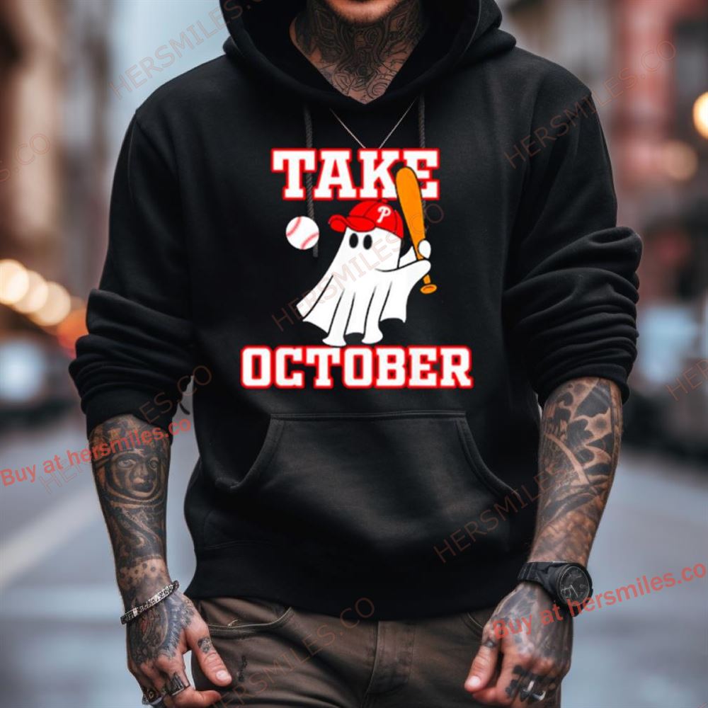 Philly Take October Philadelphia Ghost Baseball Halloween Shirt Philly Take October Philadelphia Ghost Baseball Halloween Shirt