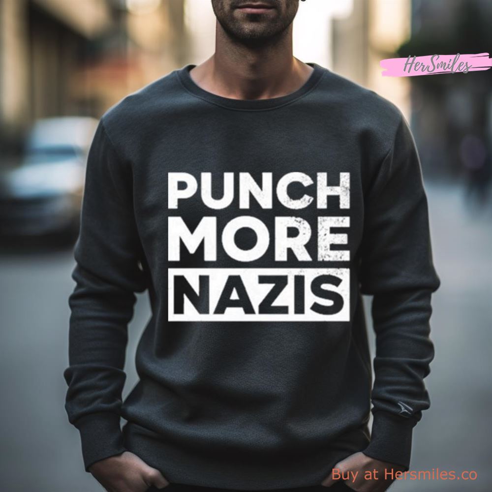 Punch More Nazis Shirt