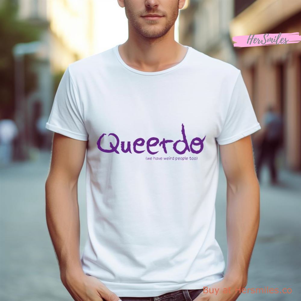 Queerdo Weirdo Queer Shirt