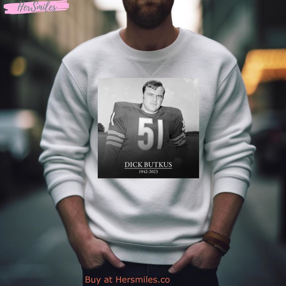 Rip Dick Butkus 1942 2023 Shirt