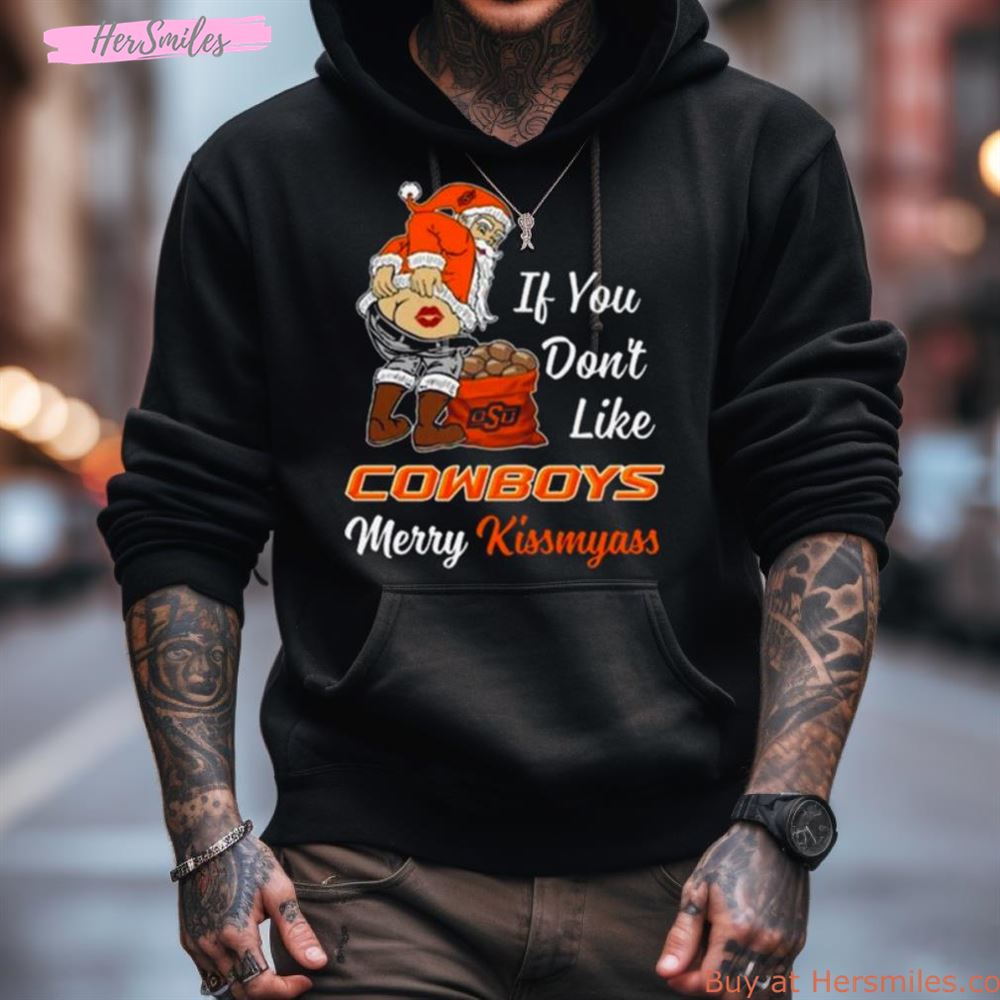 Santa Claus If You Don'T Like Oklahoma State Cowboys Merry Kissmyass 2023 Shirt Santa Claus If You Don'T Like Oklahoma State Cowboys Merry Kissmyass 2023 Shirt