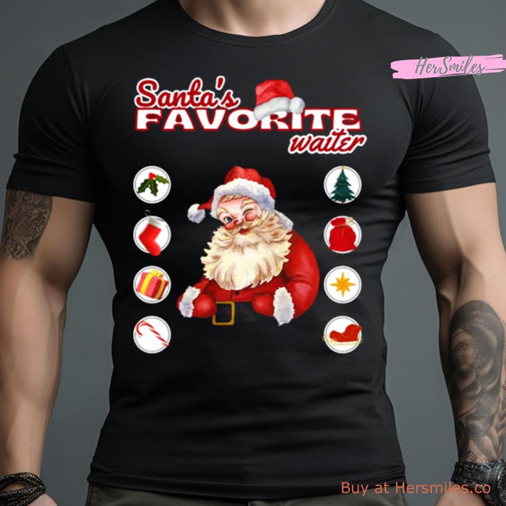 Santa’S Favorite Waiter Merry Christmas Happy Holidays Shirt