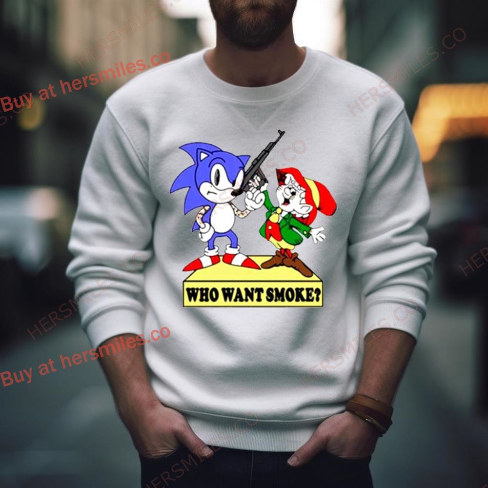 Sonic And Keebler Elf Who Want Smoke Shirt