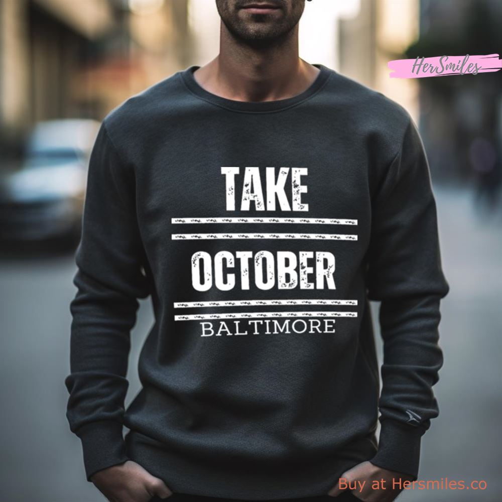 Take October Baltimore Shirt