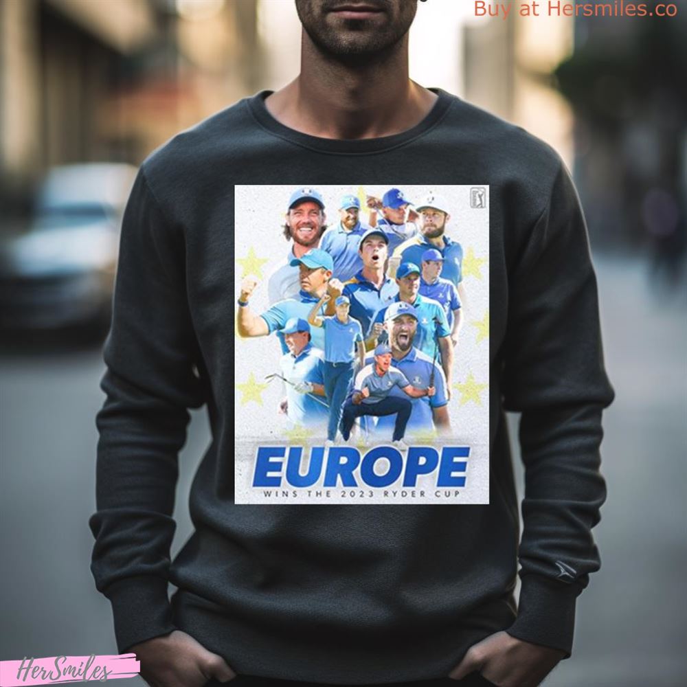 Team Europe Wins The 2023 Ryder Cup A Dominant Showing In Rome Shirt
