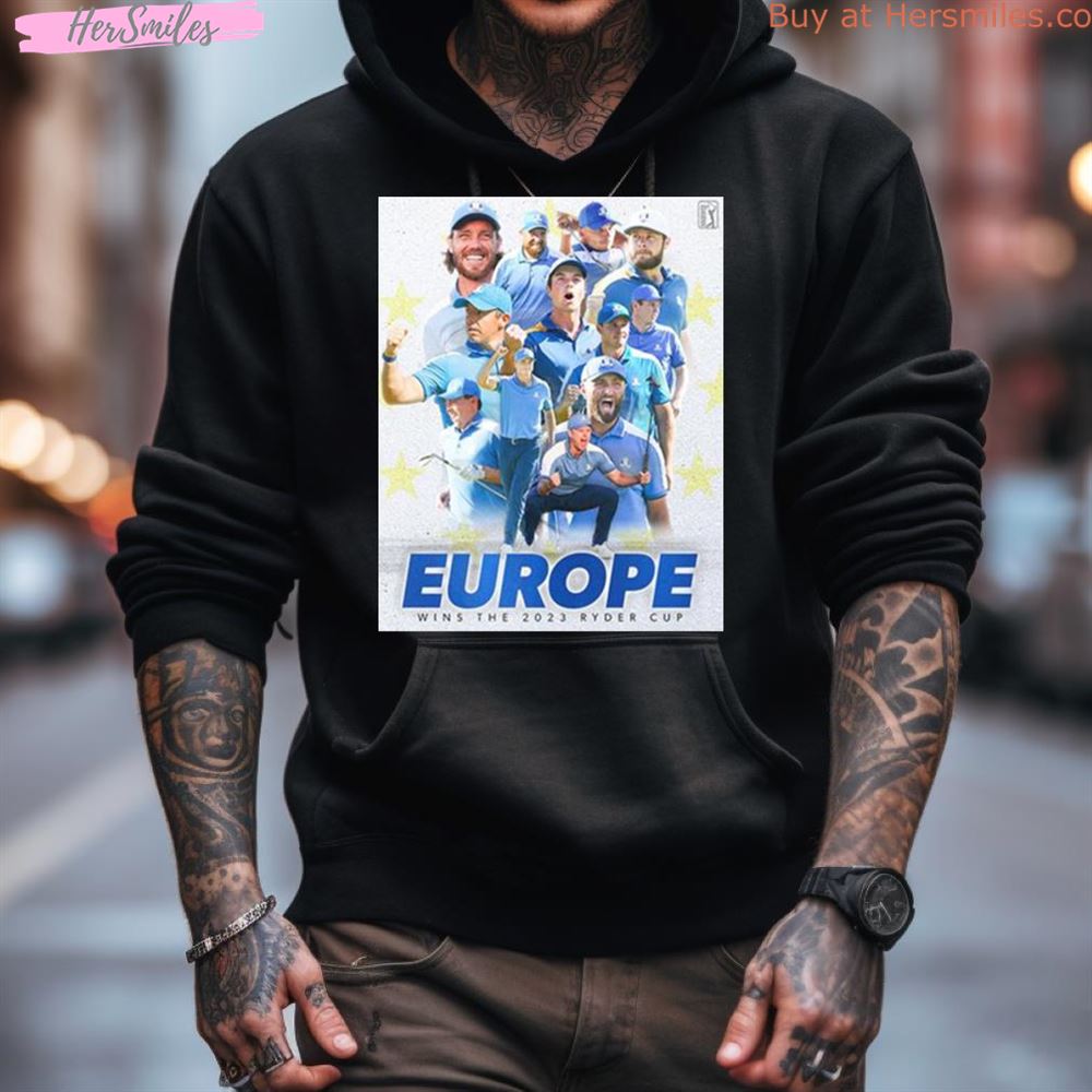 Team Europe Wins The 2023 Ryder Cup A Dominant Showing In Rome Shirt Team Europe Wins The 2023 Ryder Cup A Dominant Showing In Rome Shirt