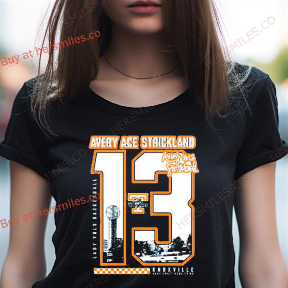 Tennessee Lady Vols Avery Ace Strickland Shirt Tennessee Lady Vols Avery Ace Strickland Shirt