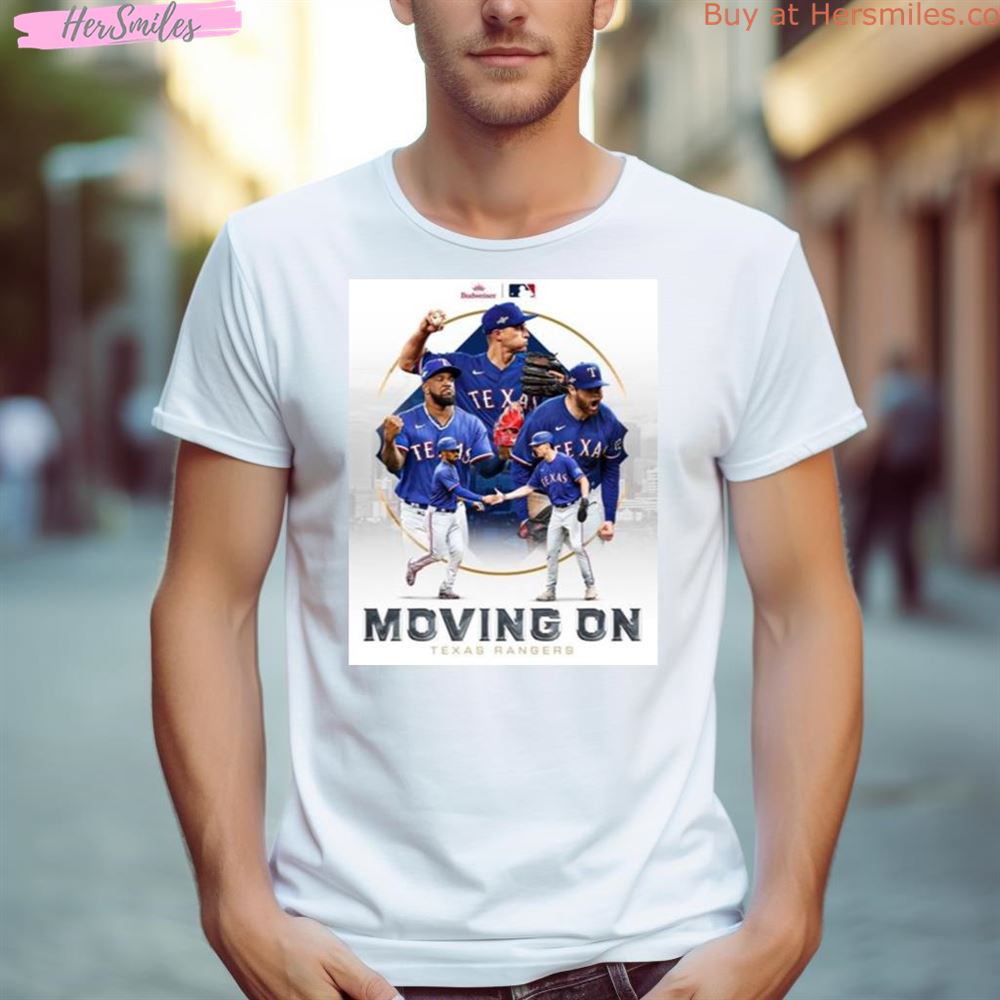 Texas Rangers Moving On Are The First Team To Advance In The Wild Card Round 2023 Shirt