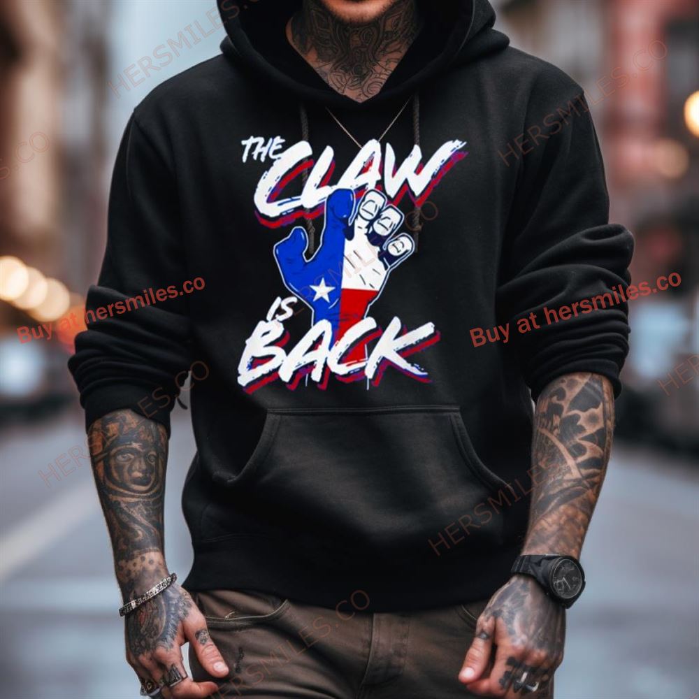 Texas Rangers The Claw Is Back 2023 Shirt Texas Rangers The Claw Is Back 2023 Shirt